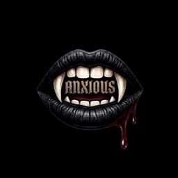 Anxious