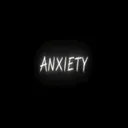 Anxiety